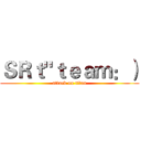 ＳＲｔ"ｔｅａｍ：） (attack on titan)