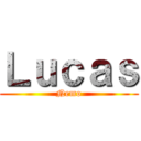 Ｌｕｃａｓ (Nemo)