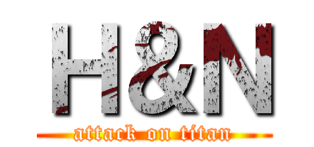 Ｈ＆Ｎ (attack on titan)