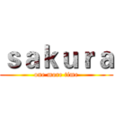 ｓａｋｕｒａ (one more time)