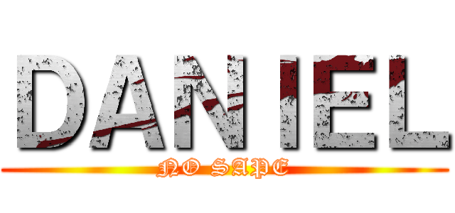 ＤＡＮＩＥＬ (NO SAPE)