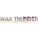 ＷＡＲ ＴＨＵＮＤＥＲ (Samson3902)