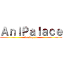 ＡｎｉＰａｌａｃｅ (AniMagazin)