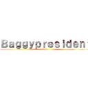 Ｂａｇｇｙｐｒｅｓｉｄｅｎｔ (Tada)