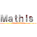 Ｍａｔｈｉｓ  (TA GUEULE)