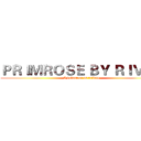 ＰＲＩＭＲＯＳＥ ＢＹ ＲＩＶＥＲ (I volunteer as tribute)