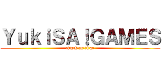 ＹｕｋｉＳＡ！ＧＡＭＥＳ (attack on titan)