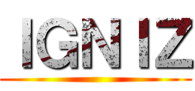 ＩＧＮＩＺ ()