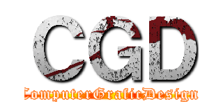 ＣＧＤ (ComputerGraficDesign)