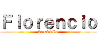 Ｆｌｏｒｅｎｃｉｏ (La mirtille )