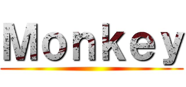 Ｍｏｎｋｅｙ ()