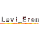 Ｌｅｖｉ＿Ｅｒｅｎ (Attack on Titan)