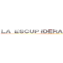 ＬＡ ＥＳＣＵＰＩＤＥＲＡ ＤＥ ＴＯＭＯＫＩ (attack on pervers)