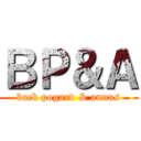 ＢＰ＆Ａ (back pogard & annus)