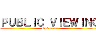 ＰＵＢＬＩＣ ＶＩＥＷＩＮＧ (attack on titan)