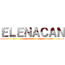 ＥＬＥＮＡＣＡＮ (diseños)