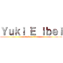 Ｙｕｋｉ Ｅ ｉｂｅｉ (attack on Eibei)