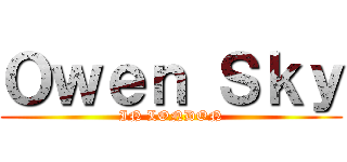 Ｏｗｅｎ Ｓｋｙ (IN LONDON)