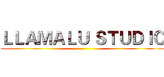ＬＬＡＭＡＬＵ ＳＴＵＤＩＯ ()
