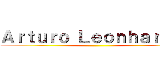 Ａｒｔｕｒｏ Ｌｅｏｎｈａｒｄｔ  ()