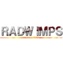 ＲＡＤＷＩＭＰＳ (attack on RAD)