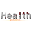 Ｈｅａｌｔｈ (presentation)