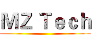 ＭＺ Ｔｅｃｈ ()