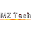ＭＺ Ｔｅｃｈ ()