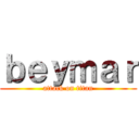 ｂｅｙｍａｒ (attack on titan)
