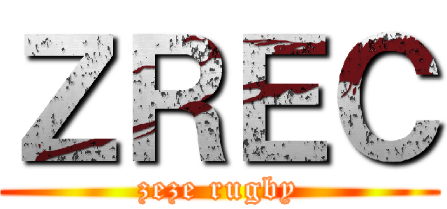 ＺＲＥＣ (zeze rugby)