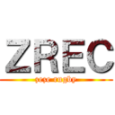ＺＲＥＣ (zeze rugby)