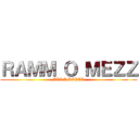 ＲＡＭＭ Ｏ ＭＥＺＺ (ALI KMEPAL)