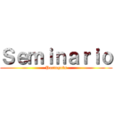 Ｓｅｍｉｎａｒｉｏ (Português)