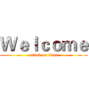 Ｗｅｌｃｏｍｅ (attack on titan)
