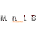 Ｍ．ｎ．ｉ．Ｂ (attack on titan)
