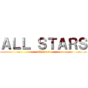 ＡＬＬ ＳＴＡＲＳ (all stars)