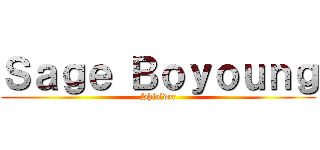 Ｓａｇｅ Ｂｏｙｏｕｎｇ (Shielder)