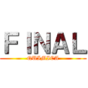 ＦＩＮＡＬ (QUIMICA)