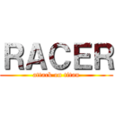 ＲＡＣＥＲ (attack on titan)