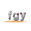 ｆｇｙ (attack on titan)