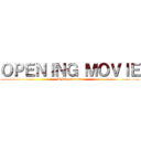 ＯＰＥＮＩＮＧ ＭＯＶＩＥ (RMC presents)