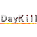 ＤａｙＫｉｌｌ (attack on titan)