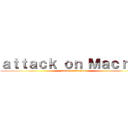 ａｔｔａｃｋ ｏｎ Ｍａｃｒｏｎ (gaulois refractaire)