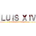 ＬＵＩＳ ＸＩＶ (Josefina Santibáñez 8°)