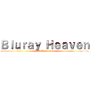 Ｂｌｕｒａｙ Ｈｅａｖｅｎ (KOGA Fansub)