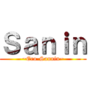 Ｓａｎｉｎ (~Ero-Sannin~)