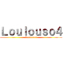 Ｌｏｕｌｏｕｓｏ４ (Loulouso4)