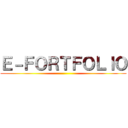 Ｅ－ＦＯＲＴＦＯＬＩＯ ()