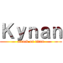 Ｋｙｎａｎ (attack on titan)