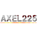 ＡＸＥＬ２２５ (attack on titan)